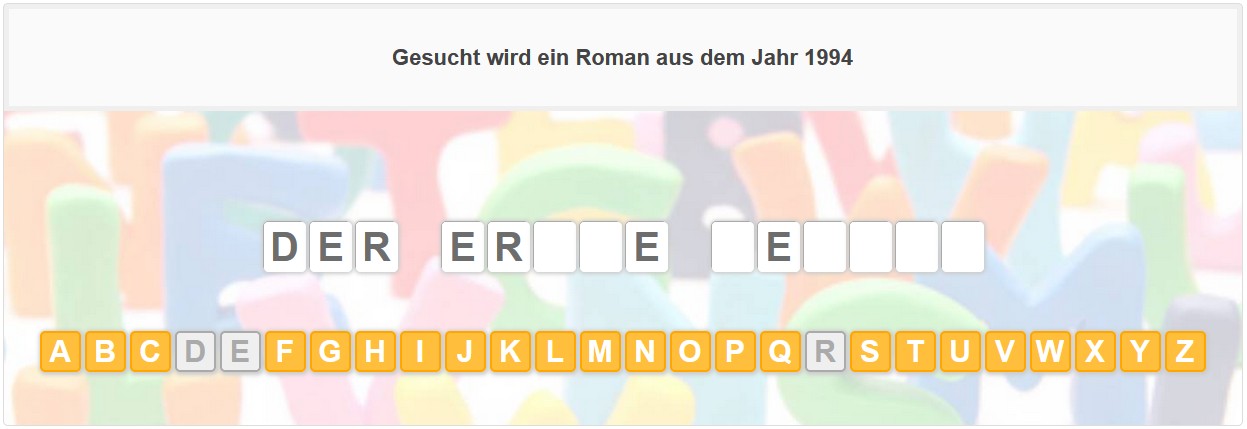 Galgenraten Rätsel mit der Fragestellung Gesucht wird ein Roman aus dem Jahr 1994