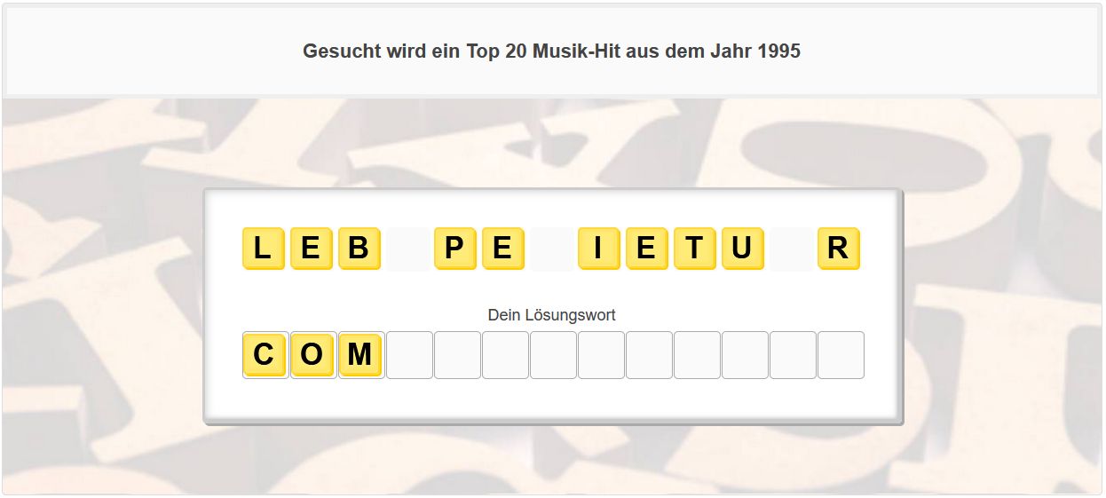 Schüttel Wörter Rätsel mit dem Hinweis Gesucht wird ein Top 20 Musik-Hit aus dem Jahr 1995